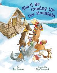she’ll be coming up the mountain